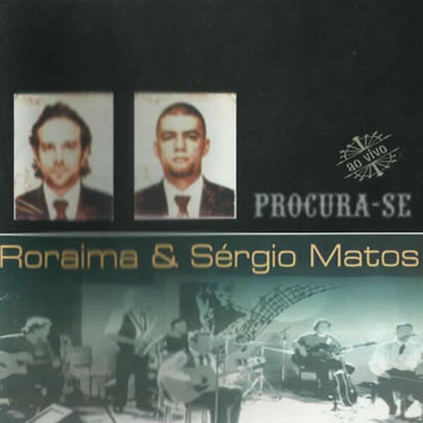 Capa do disco Procura-se, de Roraima e Sérgio Matos